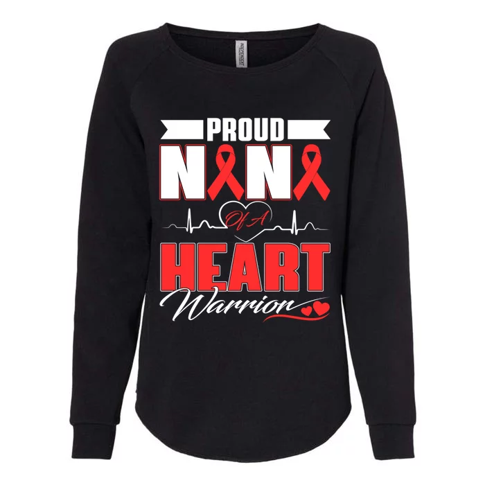 Proud Nana Of A Heart Warrior Heart Disease Awareness Month Funny Gift Womens California Wash Sweatshirt