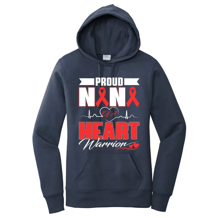 Proud Nana Of A Heart Warrior Heart Disease Awareness Month Funny Gift Women's Pullover Hoodie