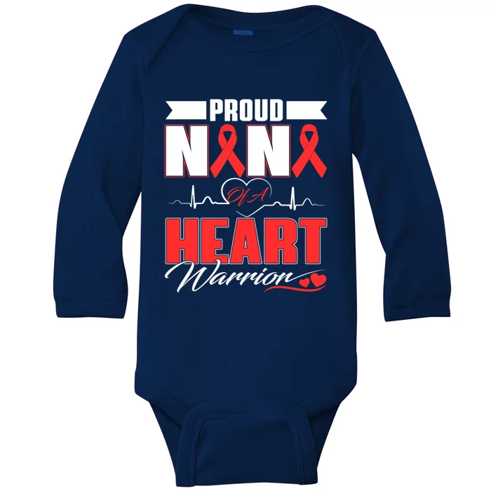 Proud Nana Of A Heart Warrior Heart Disease Awareness Month Funny Gift Baby Long Sleeve Bodysuit