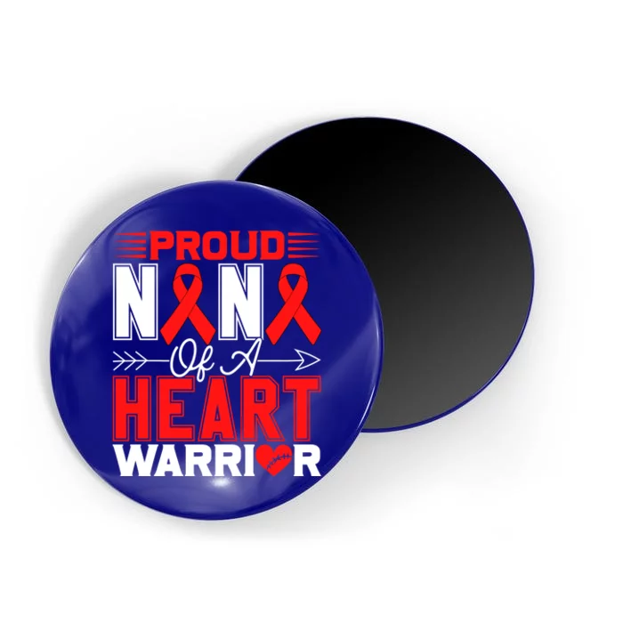 Proud Nana Of A Heart Warrior Heart Disease Awareness Month Funny Gift Magnet