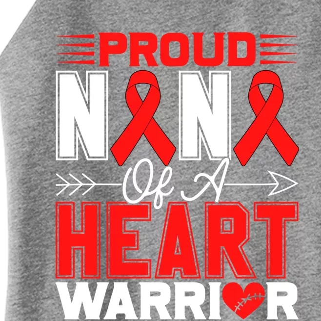 Proud Nana Of A Heart Warrior Heart Disease Awareness Month Funny Gift Women’s Perfect Tri Rocker Tank