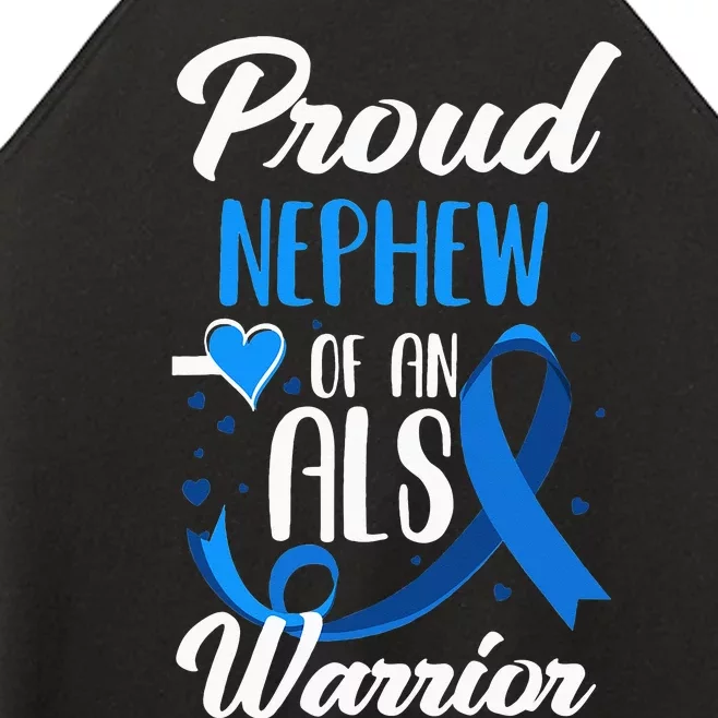 Proud Nephew Of An ALS Warrior Aunt Uncle ALS Awareness Women’s Perfect Tri Rocker Tank