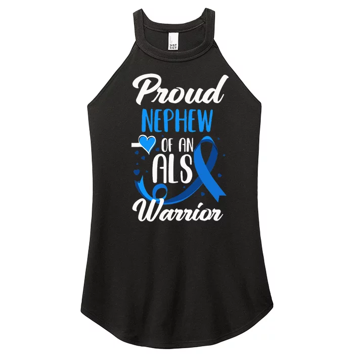 Proud Nephew Of An ALS Warrior Aunt Uncle ALS Awareness Women’s Perfect Tri Rocker Tank