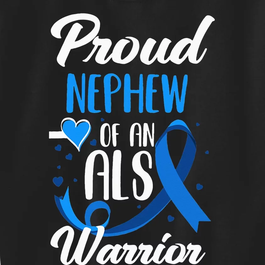 Proud Nephew Of An ALS Warrior Aunt Uncle ALS Awareness Kids Sweatshirt