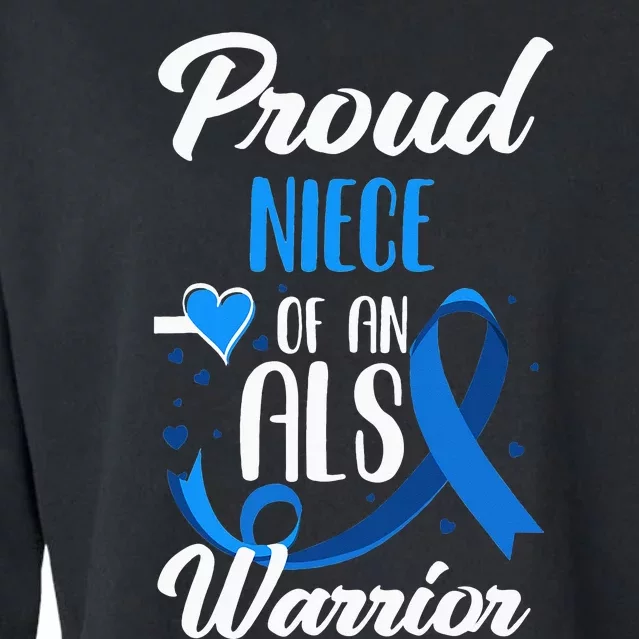 Proud Niece Of An ALS Warrior Aunt Uncle ALS Awareness Cropped Pullover Crew