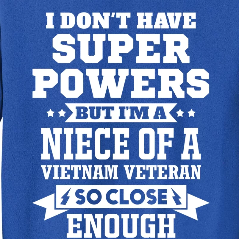 Proud Niece Of A Vietnam Veteran Memorial Day Cute Gift Tall Sweatshirt