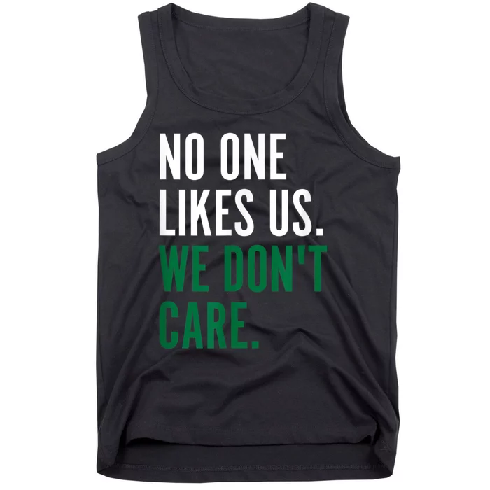 Philadelphia No One Likes Us We Don't Care Philly Fan Tank Top