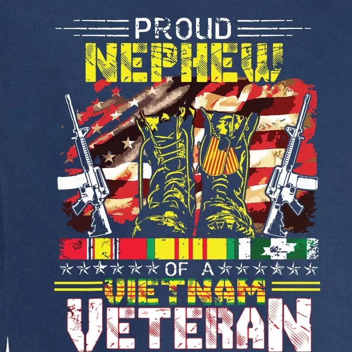 Proud Nephew Of A Vietnam Veteran Vietnam War Vet Garment-Dyed Sweatshirt