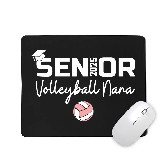 Proud Nana Of A Volleyball Senior 2025 Volleyball Nana Mousepad