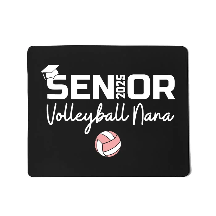 Proud Nana Of A Volleyball Senior 2025 Volleyball Nana Mousepad