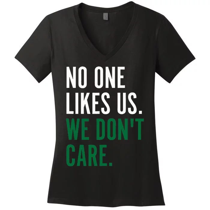 Philadelphia No One Likes Us We Dont Care P.H.I.L.L.Y Fan Women's V-Neck T-Shirt