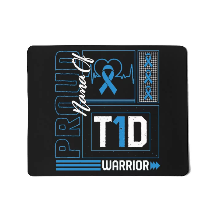 Proud Nana Of T1D Warrior Ribbon Diabetes Awareness Type One Mousepad