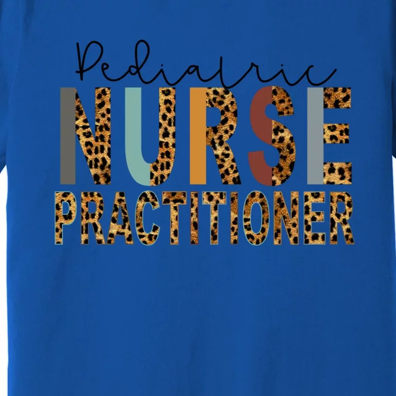 Pediatric Nurse Practitioner Gift Premium T-Shirt