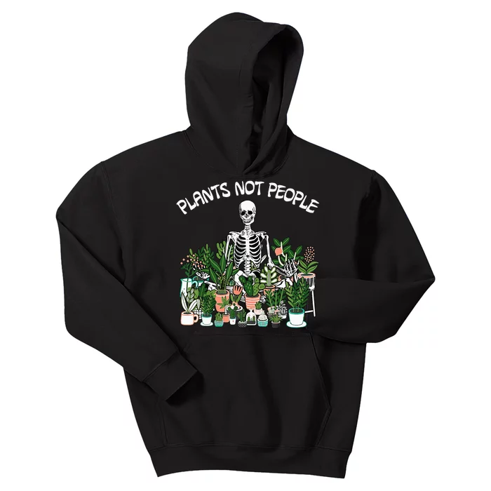 Plants Not People Skeleton Funny Gardening Kids Hoodie