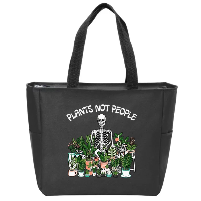 Plants Not People Skeleton Funny Gardening Zip Tote Bag