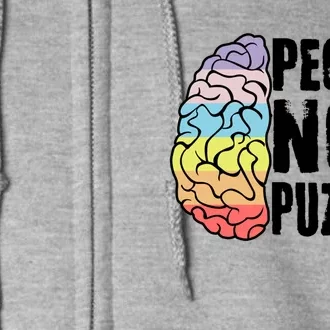 People Not Puzzles Autism Awareness Neurodiversity Inclusion Great Gift Full Zip Hoodie