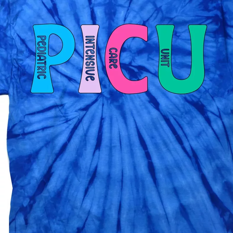 Picu Nurse Picu Nursing Pediatric Icu Nurse Gift Tie-Dye T-Shirt