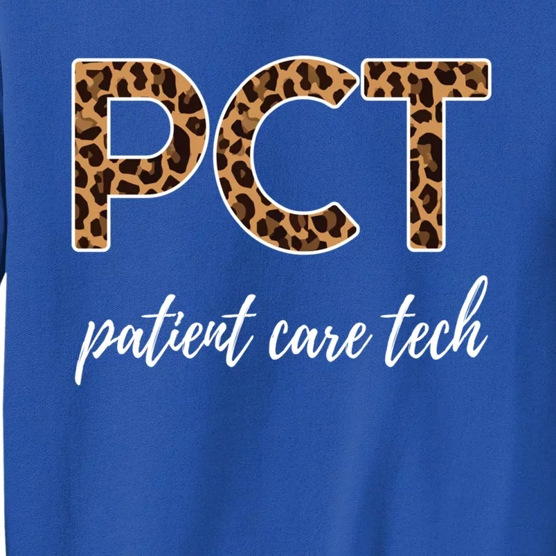 Pct Nurse Patient Care Technician Gift Tall Sweatshirt