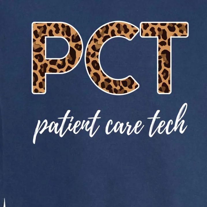 Pct Nurse Patient Care Technician Gift Garment-Dyed Sweatshirt