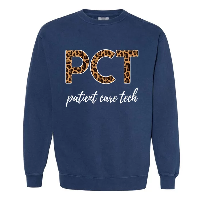 Pct Nurse Patient Care Technician Gift Garment-Dyed Sweatshirt