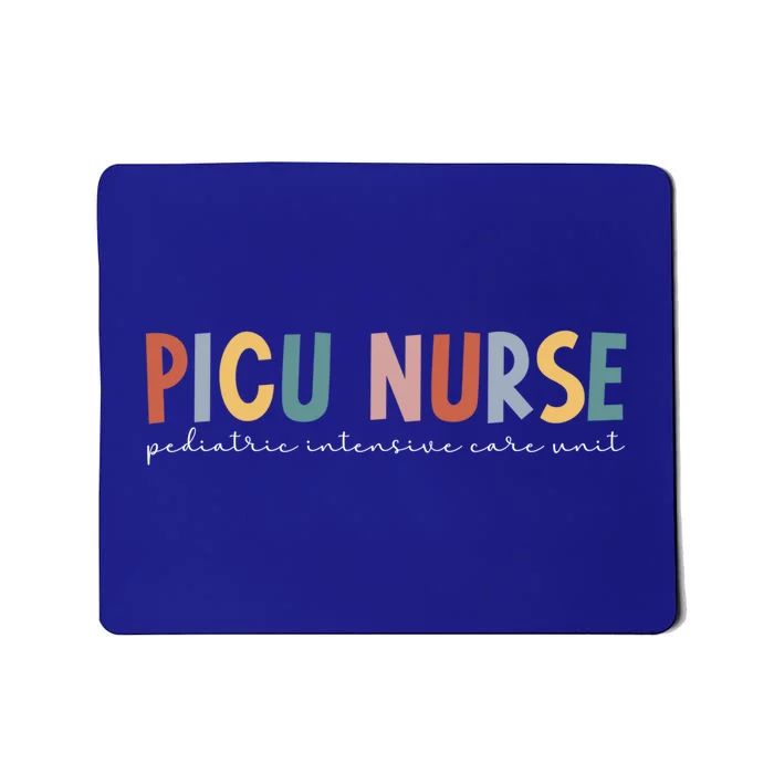 Picu Nurse Pediatric Intensive Care Unit Pediatric Icu Nurse Gift Mousepad