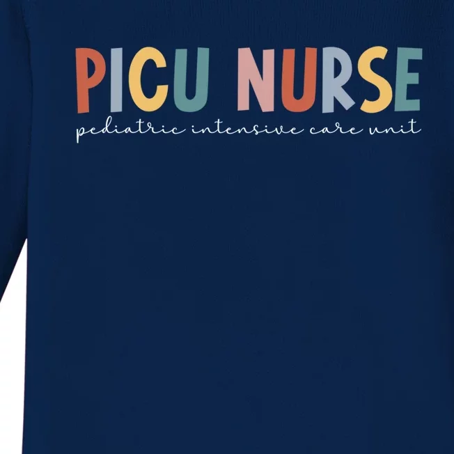 Picu Nurse Pediatric Intensive Care Unit Pediatric Icu Nurse Gift Baby Long Sleeve Bodysuit