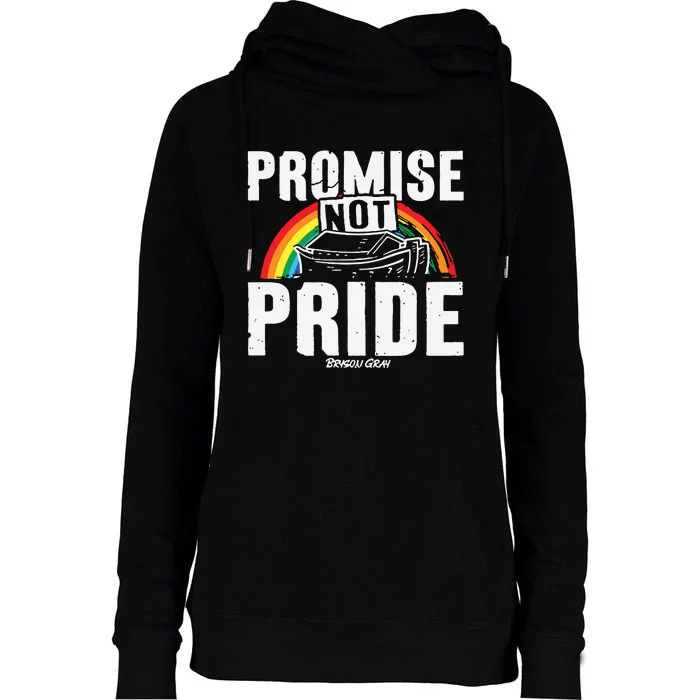 Promise Not Pride Womens Funnel Neck Pullover Hood