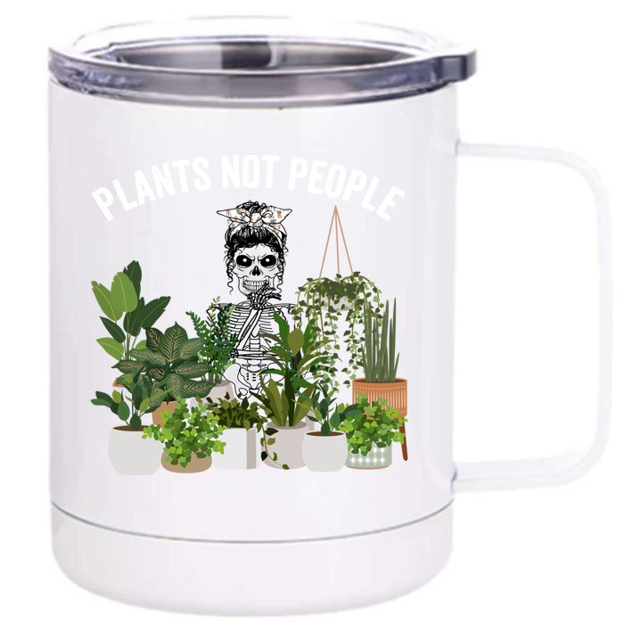 Plants Not People Messy Bun Skull Gardening Plant Skeleton Gift Front & Back 12oz Stainless Steel Tumbler Cup