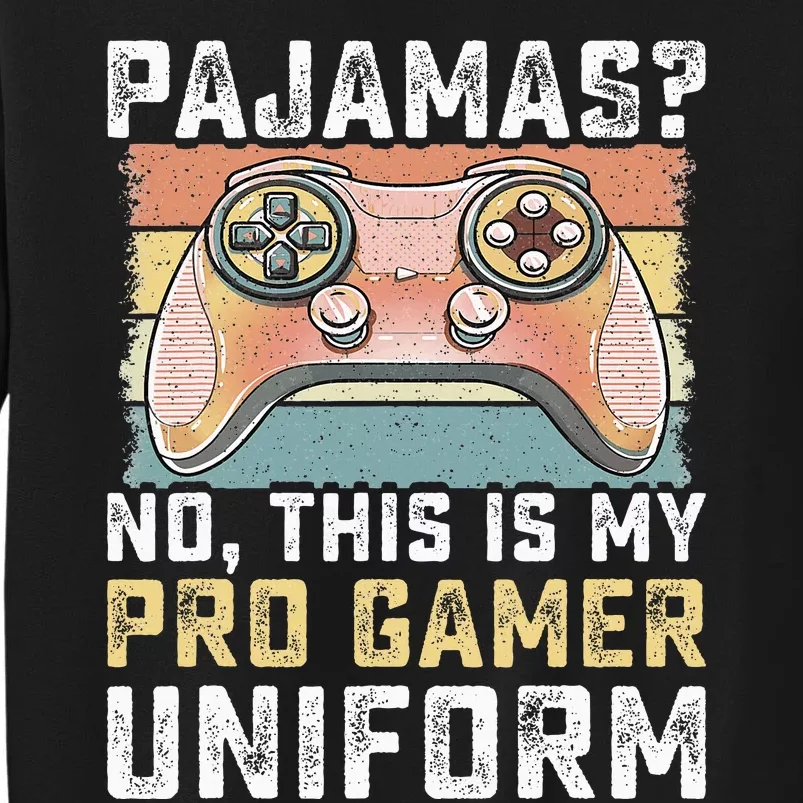 Pajamas No Pro Gamer Funny Video Games Gaming Sweatshirt