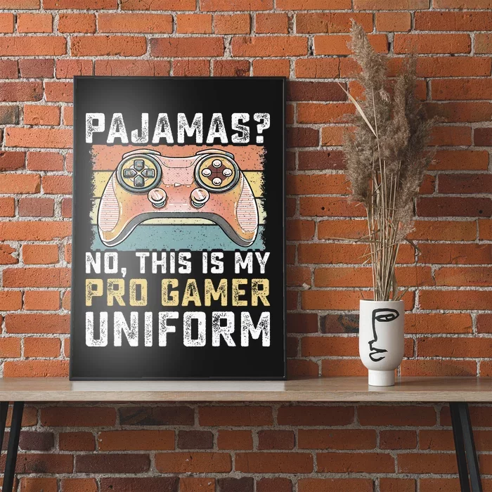 Pajamas No Pro Gamer Funny Video Games Gaming Poster