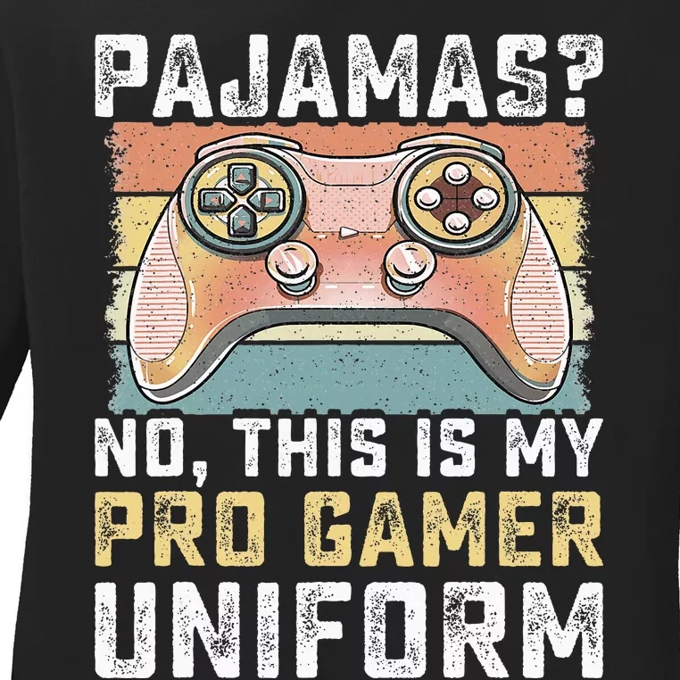 Pajamas No Pro Gamer Funny Video Games Gaming Ladies Long Sleeve Shirt