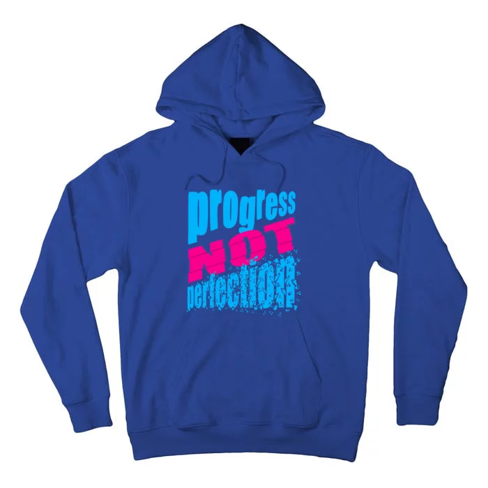 Progress Not Perfection Positive Mindset Affirmation Tall Hoodie