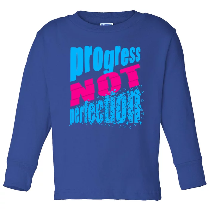 Progress Not Perfection Positive Mindset Affirmation Toddler Long Sleeve Shirt