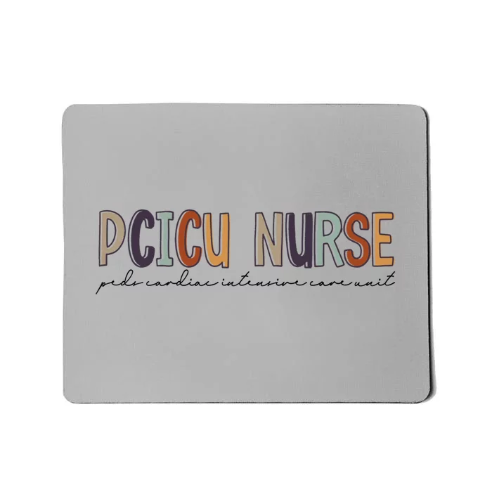 Pcicu Nurse Pediatric Cardiac Intensive Care Unit Gift Mousepad