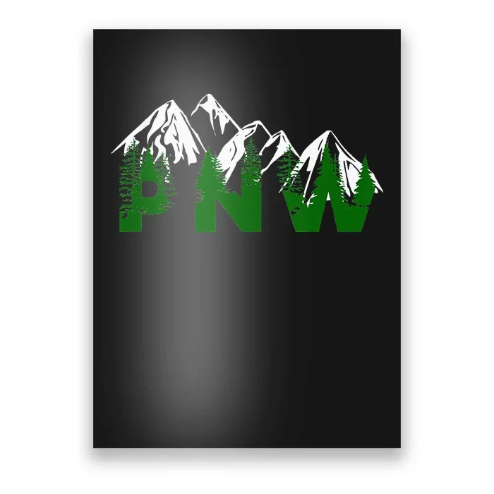 Pacific Northwest PNW Pine Trees Mountains Gift Poster