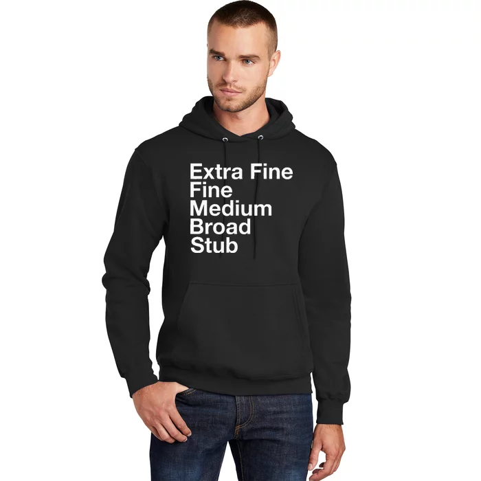 Pen Nib Sizes Hoodie