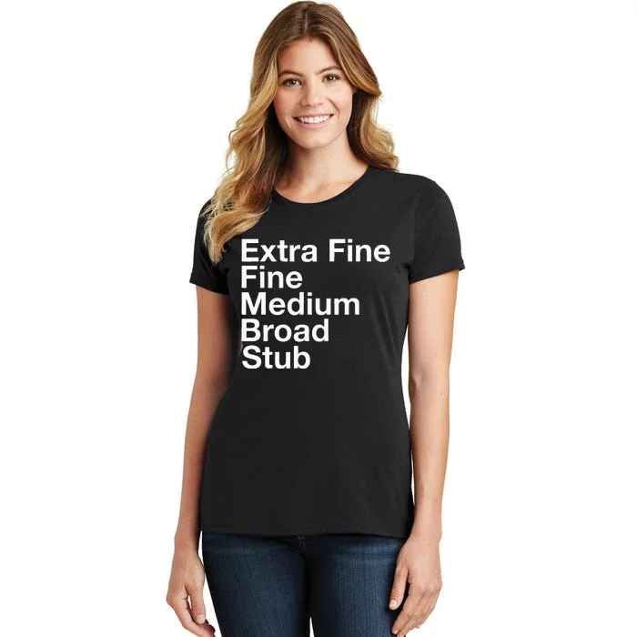 Pen Nib Sizes Women's T-Shirt