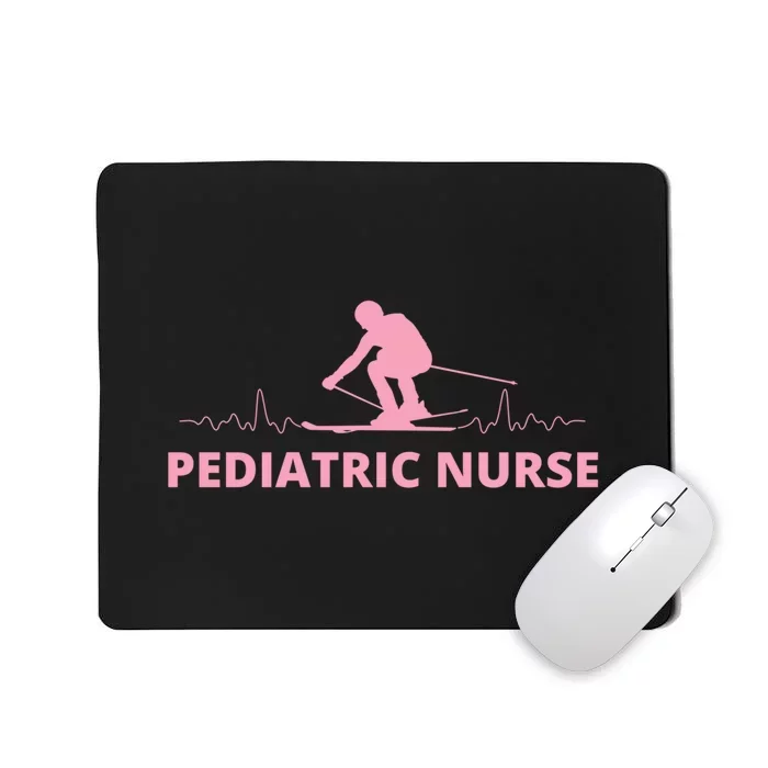 Pediatric Nurse Skiing Lover Funny Skiers Gifts Mousepad