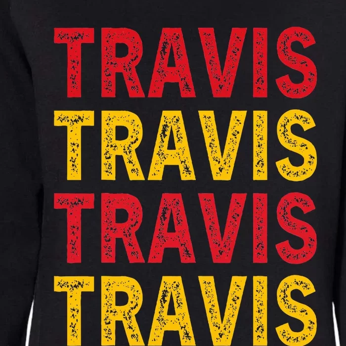 Personalized Name Travis I Love Travis Womens California Wash Sweatshirt