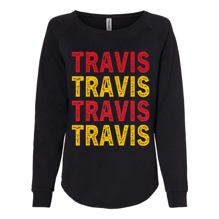 Personalized Name Travis I Love Travis Womens California Wash Sweatshirt