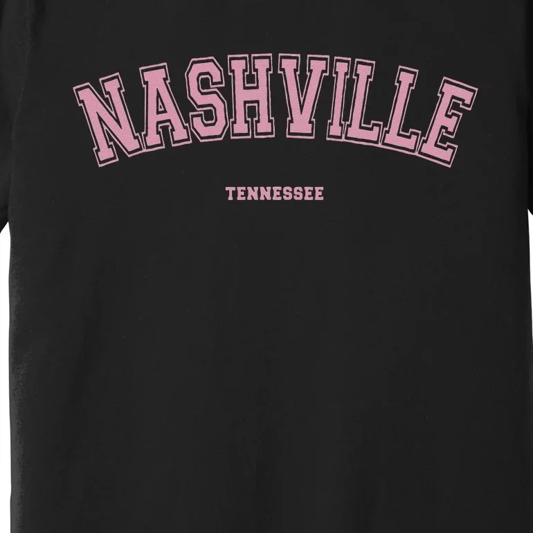 Pink Nashville Tennessee TN Varsity On Nashville Premium T-Shirt