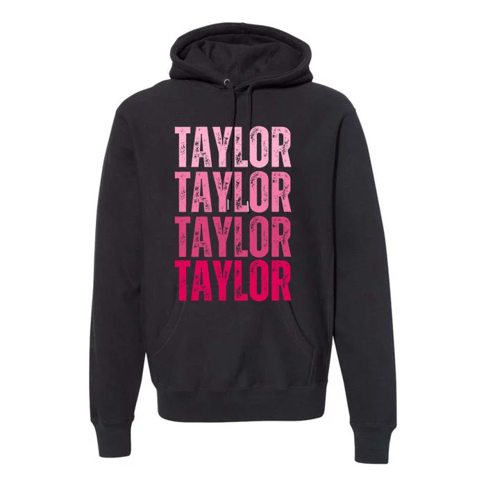 Personalized Name Taylor I Love Taylor Premium Hoodie