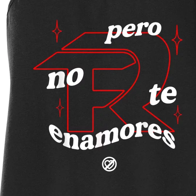 Pero No Te Enamores Fuerza Pnte Women's Racerback Tank