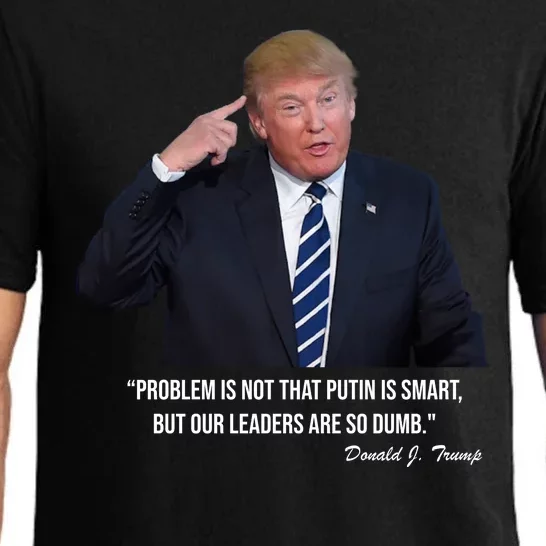 Problem Not That Putin Smart Funny Donald Trump Quote Pajama Set