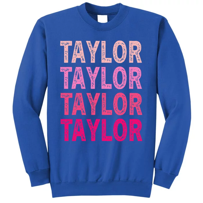 Personalized Name Taylor I Love Taylor Tall Sweatshirt