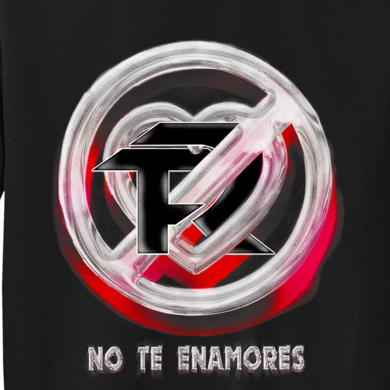 Pero No Te Enamores Fuerza Pnte Sweatshirt