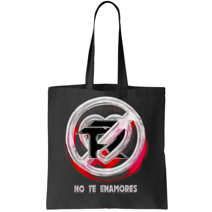 Pero No Te Enamores Fuerza Pnte Tote Bag