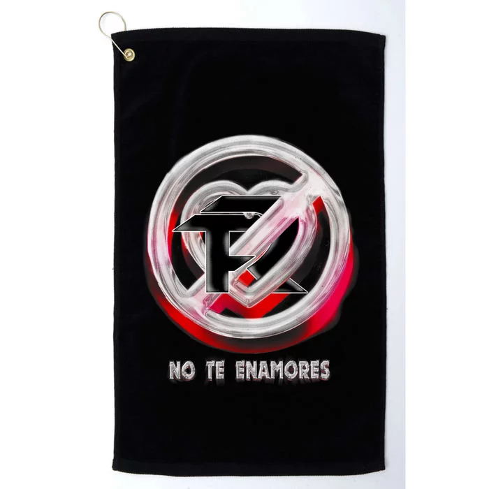 Pero No Te Enamores Fuerza Pnte Platinum Collection Golf Towel