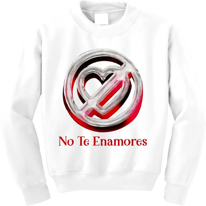 Pero No Te Enamores Quotes Meme Kids Sweatshirt