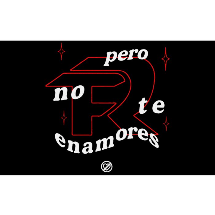 Pero No Te Enamores Fuerza Pnte Bumper Sticker